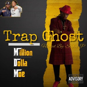 Trap Ghost(Hosted by Styles P) (Explicit)