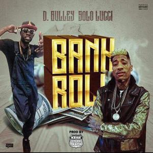 Bankroll (feat. Solo Lucci) [Explicit]