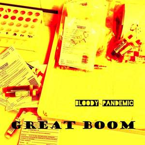 Bloody Pandemic (Explicit)
