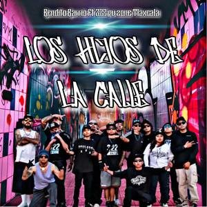 Los Hijos de la Calle (Explicit)