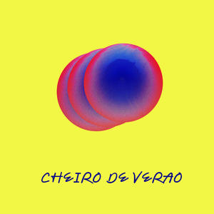 CHEIRO DE VERAO