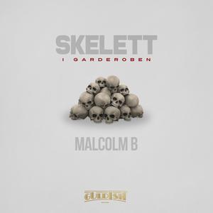 Malcolm B - SKELETT I GARDEROBEN(feat. Klaudy)