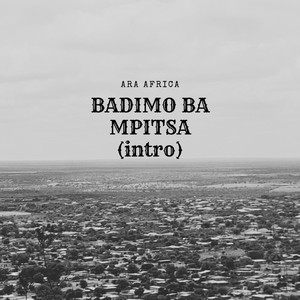 Badimo Ba Mpitsa (Intro)