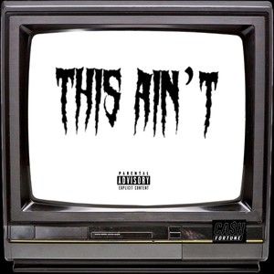 This Ain't (Explicit)