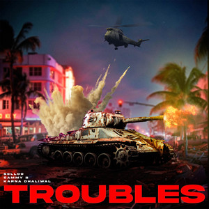 Troubles (Explicit)