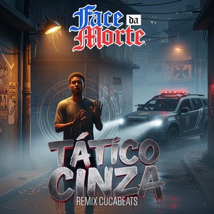 Tático Cinza (Remix)