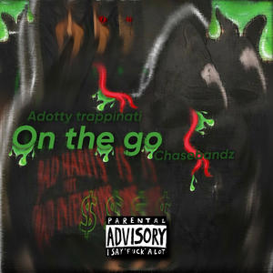 On The Go (feat. Chase Bandz) (Explicit)