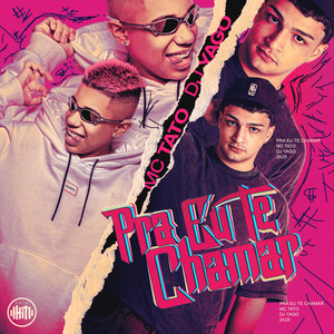 Pra Eu Te Chamar (Explicit)