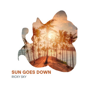 Sun Goes Down (Explicit)