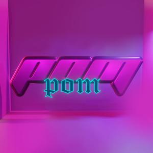 Pom Pom (feat. El Osito Wito, Llego ponte perro 23, Kroma Ws, El Noar, Jibaro 13 & Emepe kid trap) (Explicit)