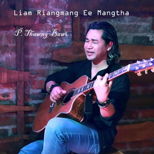 Liam Riangmang Ee Mangtha