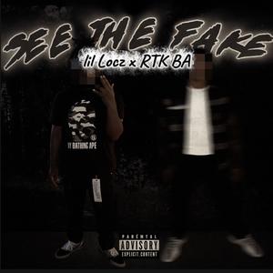 See The Fake (feat. Lil Locz) (Explicit)