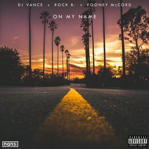 On My Name (Explicit)