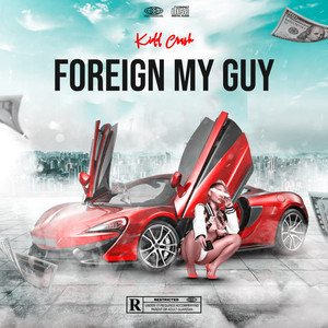 Foreign My Guy (Explicit)