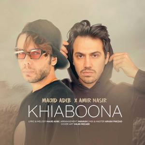 Khiaboona(feat. Majid Adib)