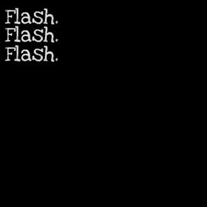 Flash. (Explicit)