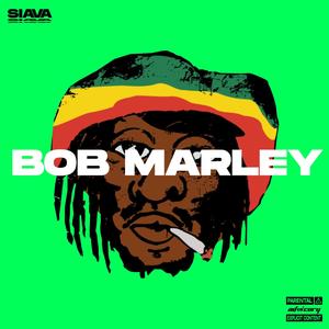Bob Marley (Explicit)