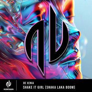 Shake It Girl (Shaka Laka Boom)