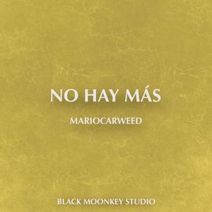 NO HAY MÁS (Explicit)