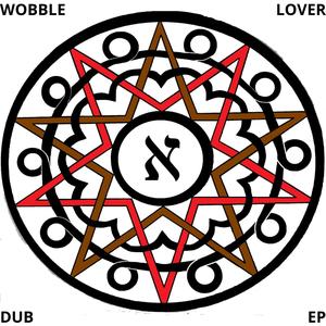 Wobble Lover Dub EP