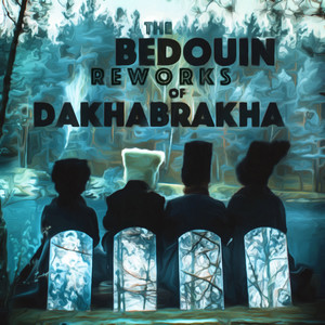 The Bedouin Reworks of Dakhabrakha