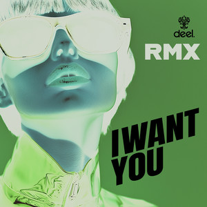 I Want You - RMX