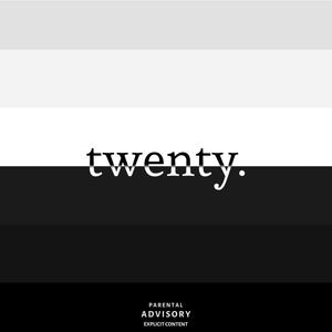 twenty. (Explicit)