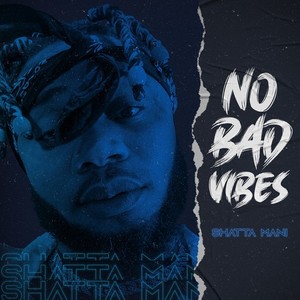 No Bad Vibes (Explicit)