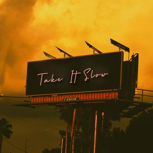 Take It Slow (feat. elle milan) (Explicit)