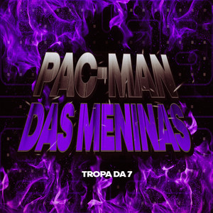 PaC-MaN das menina (Explicit)