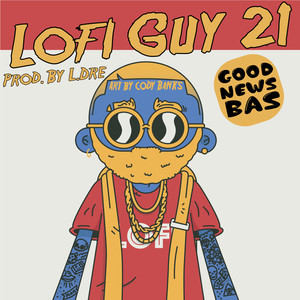 LOFI GUY 21 (Dedication) [Explicit]