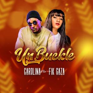 Unbuckle (feat. Carolina)