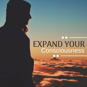 Expand Your Consciousness