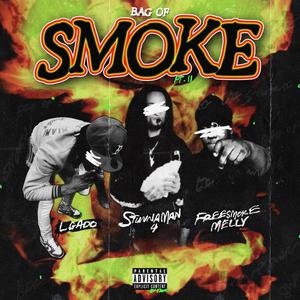 Bag Of Smoke Pt. 2 (feat. Lgado & Freesmoke Melly)