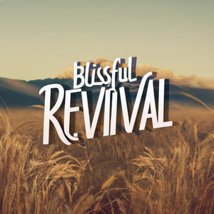 Blissful Revival