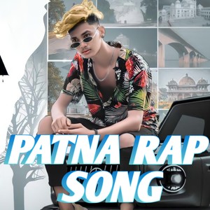 Patna Rap Song