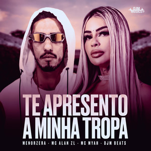 Te Apresento a Minha Tropa (Explicit)