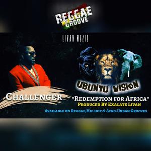 Redemption for Africa -Ubuntu Vision Reggae Groove (feat. Challenger)