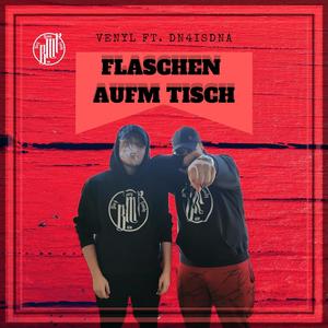 Flaschen aufm Tisch (feat. DN4ISDNA)