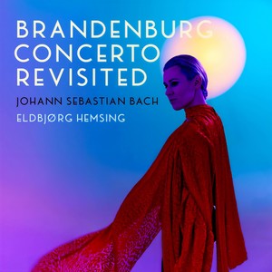 Eldbjørg Hemsing - Bach Brandenburg Concerto Revisited (From BWV 1046 - I. Allegro, Arr. for Violin, String Quintet & Piano by Jarkko Riihimäki)