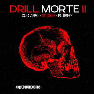 Drill Morte ll (feat. Arti skill & Palomeys) (Explicit)