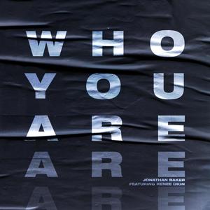 Who You Are(feat. Renee Dion)