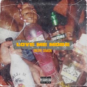 Love Me More (feat. Maverick) [Explicit]