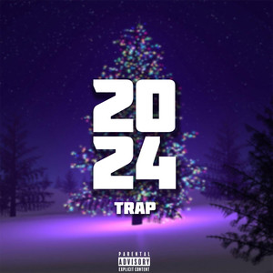 2024 Trap (Explicit)