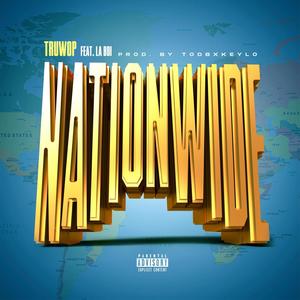 Nationwide (feat. LA Boi) [Explicit]