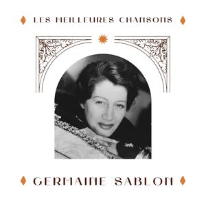 Germaine sablon - les meilleures chansons