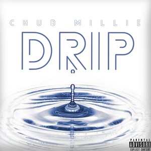 Drip (Explicit)