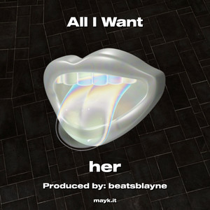 All I Want (Explicit)