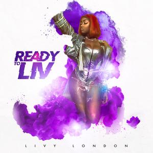 Ready to Liv (Explicit)