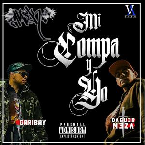 Mi Compa y Yo (Explicit)